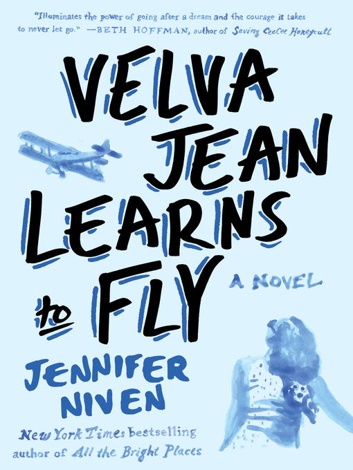 Title details for Velva Jean Learns to Fly by Jennifer Niven - Wait list